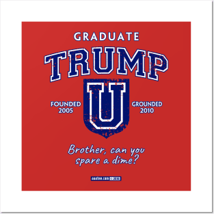 TRUMP UNIVERSITY GRADUATE - Brother Can You Spare a Dime? Posters and Art